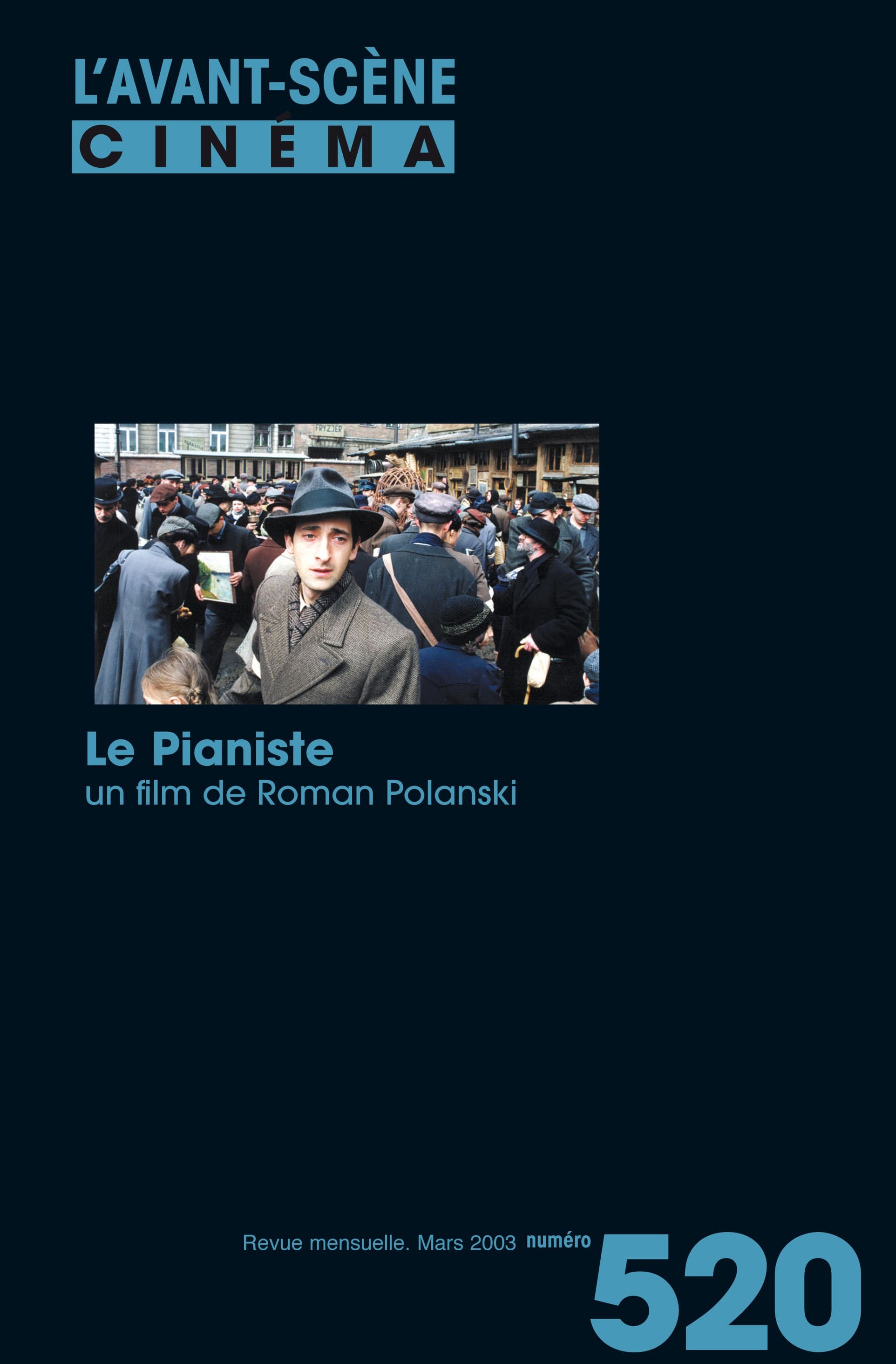 L'Avant Scène cinéma n°520 : Le Pianiste - Mars 2003