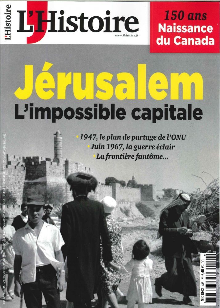 L'Histoire N°436- Jerusalem 1967-2017 L'Impossible Capitale - Juin 2017