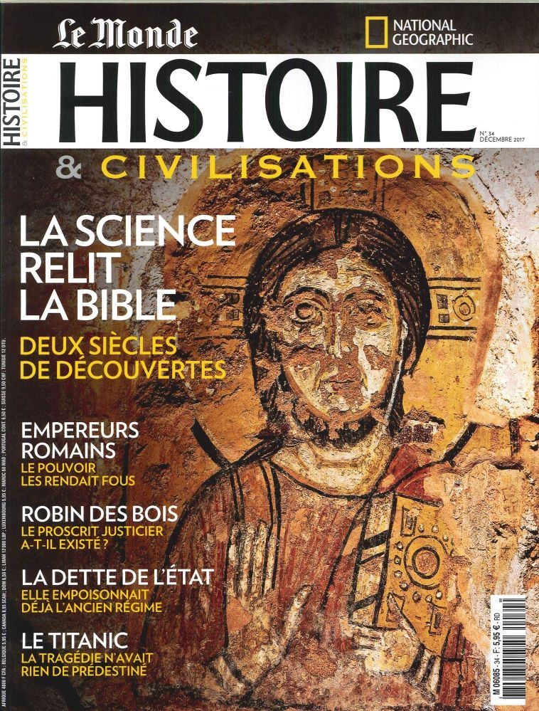 Histoire & Civilisations N°34 La Science Relit La Bible Decembre  2017
