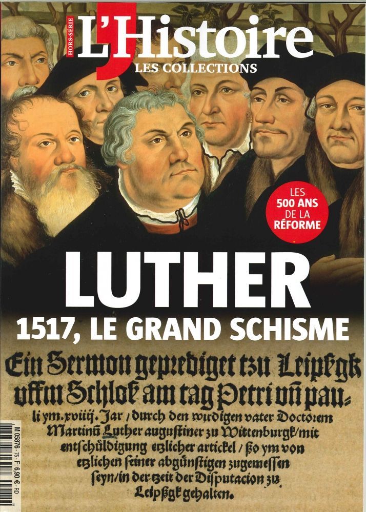 Les Collections De L'Histoire N°75 Luther 1517 Le Grand Schisme Avril 2017
