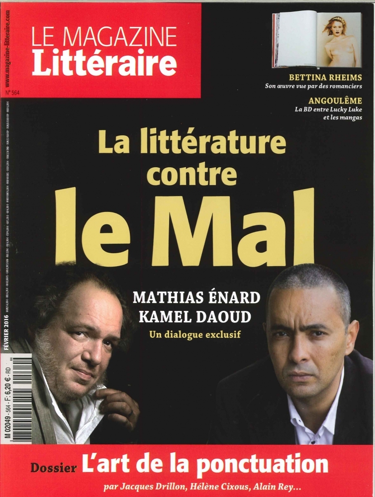 Le Magazine Litteraire N°564 - La Litterature Contre Le Mal - Fevrier 2016