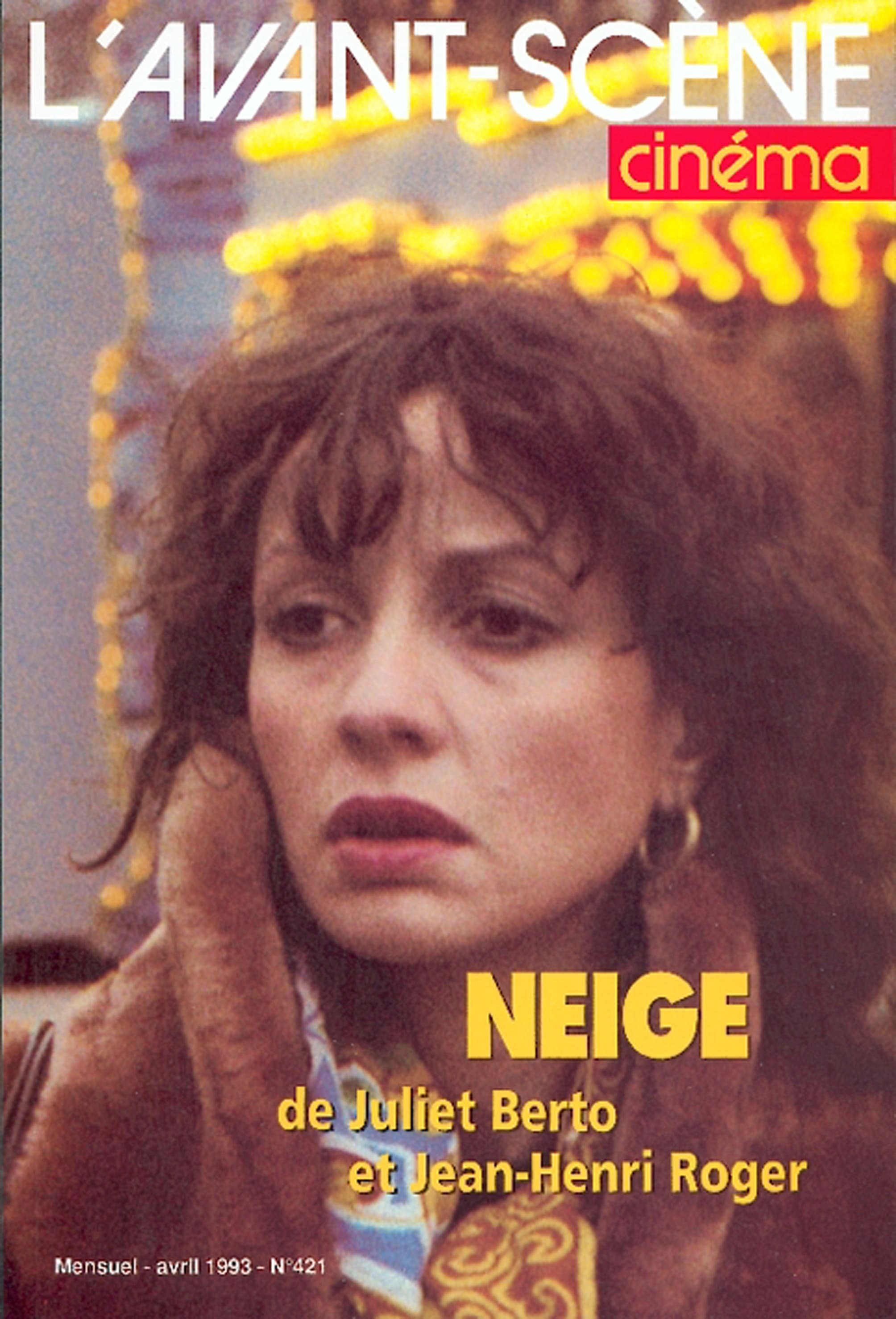 L'Avant-Scène Cinéma n°421 : Neige - Avril 1993