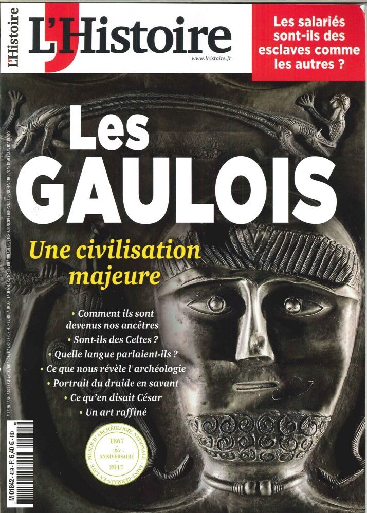 L'Histoire N°439 Les Gaulois Une Civilisation Majeure  Septembre 2017