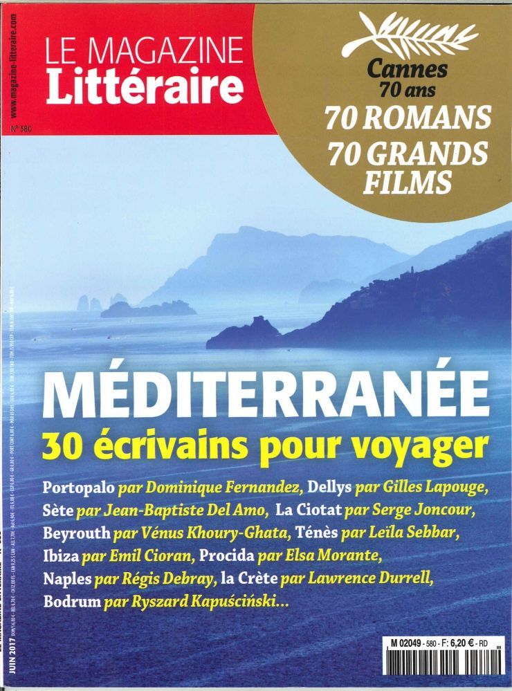 Le Magazine Litteraire N°580 Mediterranee  Juin 2017