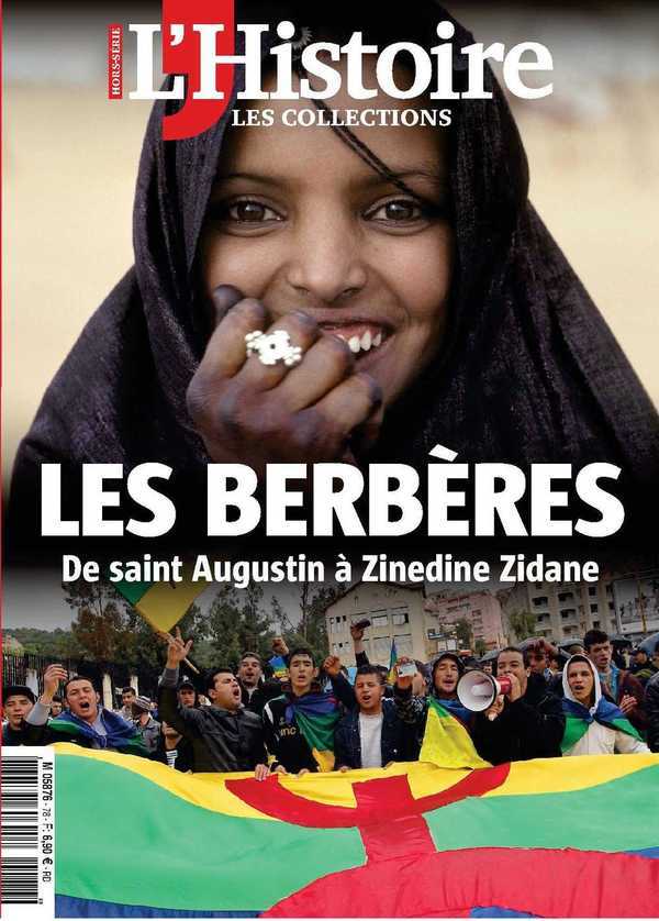 Les Collections De L'Histoire N°78 Les Berberes De Saint Augustin A Zinedine Zidan Janvier 2018
