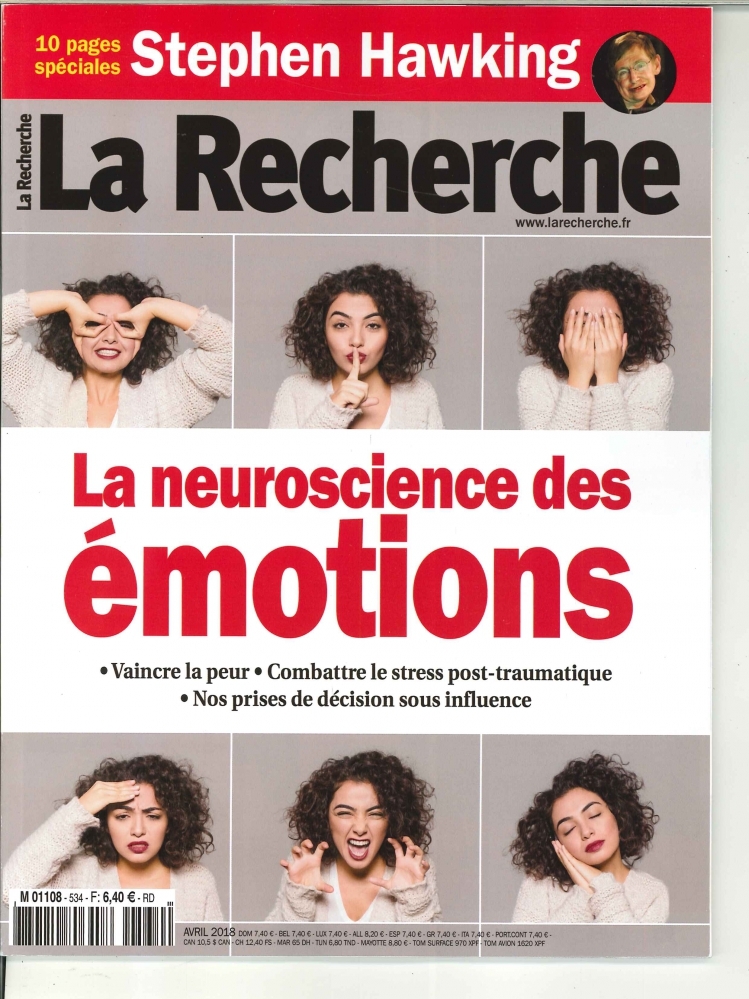 La Recherche N°534 - avril 2018 - la neuroscience des émotions