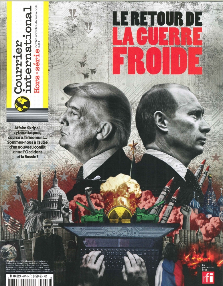 Courrier International  HS N°67  Le retour de la guerre froide - oct nov dec 2018