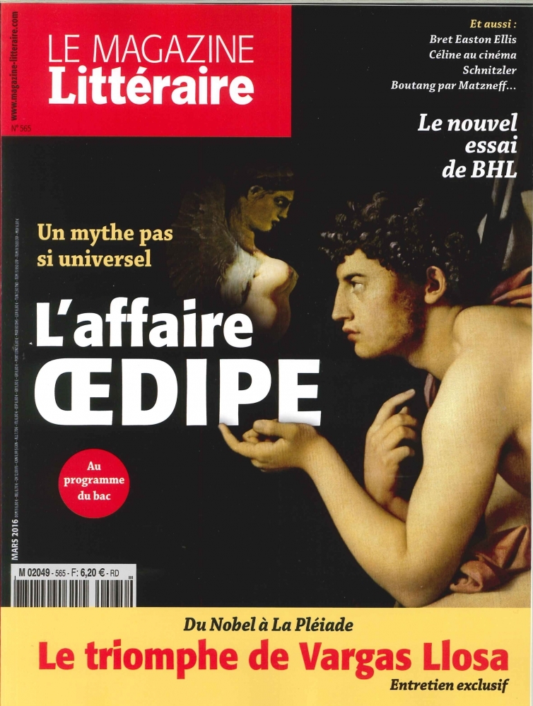 Le Magazine Littéraire N°565 lL AFFAIRE OEDIPE  MARS 2016