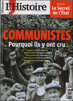 L'Histoire N°417 Communistes Pourquoi Ils Y Ont Cru  Novembre 2015