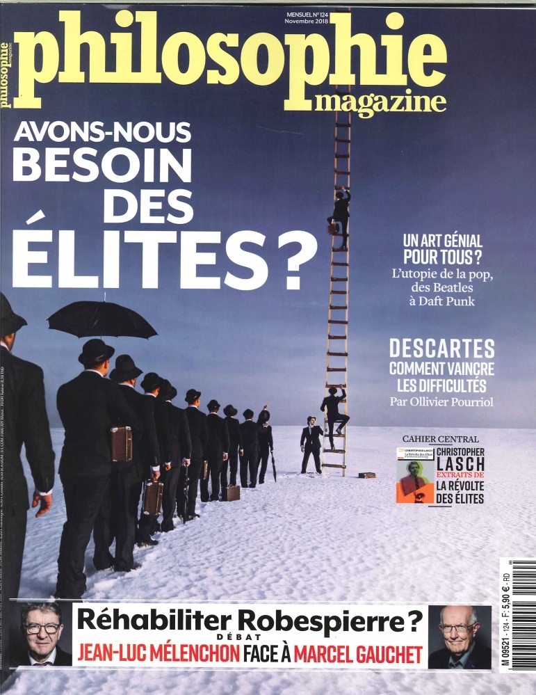 Philosophie Magazine N°124  Avons nous besoin des elites? - novembre 2018