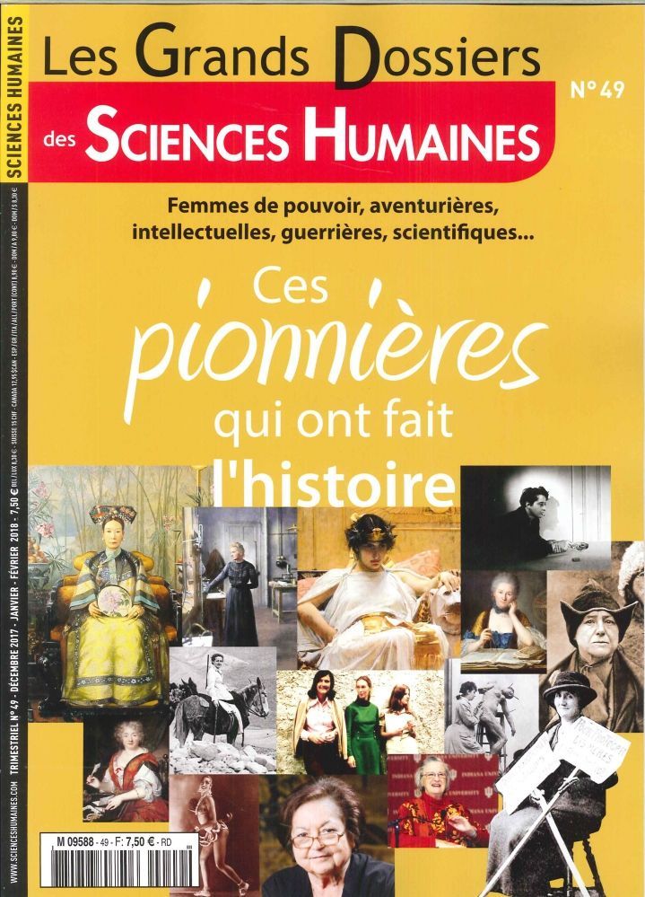 Sciences Humaines Gd N°49 Ces Pionnieres Qui Ont Fait L'Histoire Decembre 2017