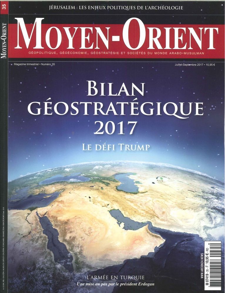 Moyen-Orient N°35 Bilan Geostrategique 2017 Juillet/Septembre 2017