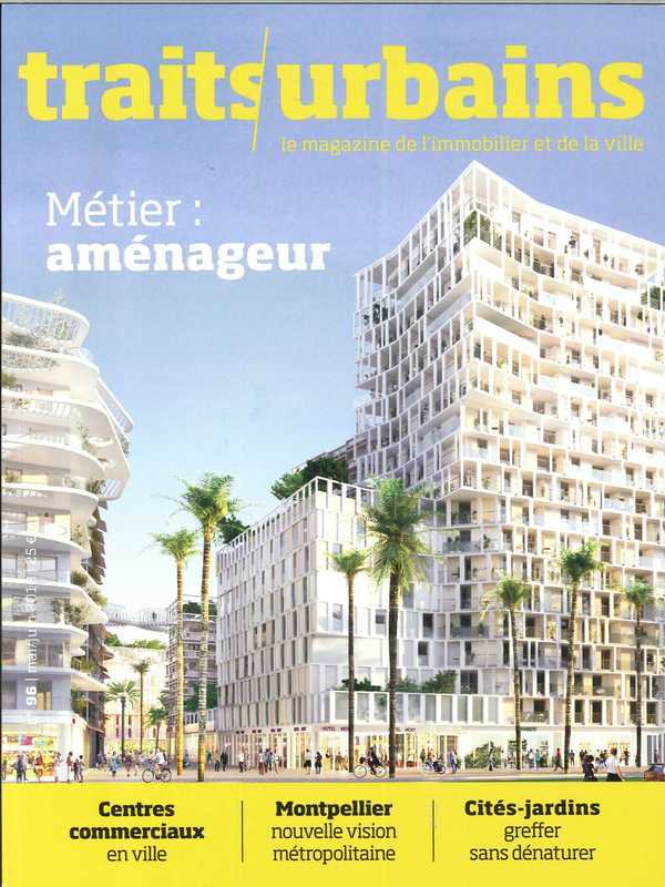 Traits Urbains N°96 Métier aménageur - juin/juillet 2018