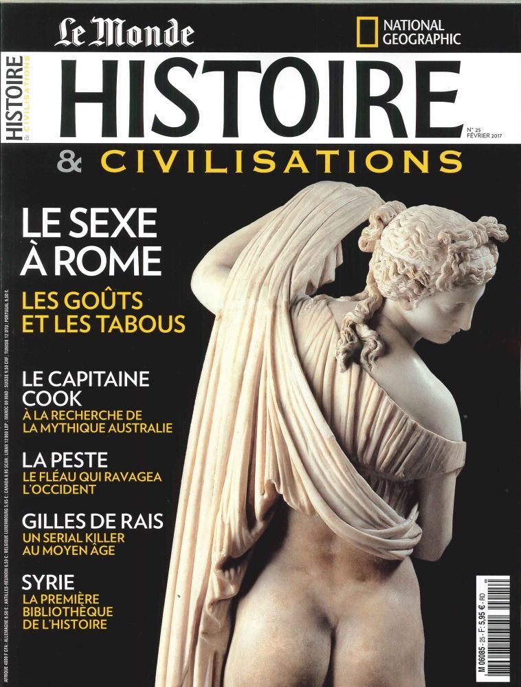 Histoire & Civilisations N°25 Le Sexe A Rome  -Fevrier 2017