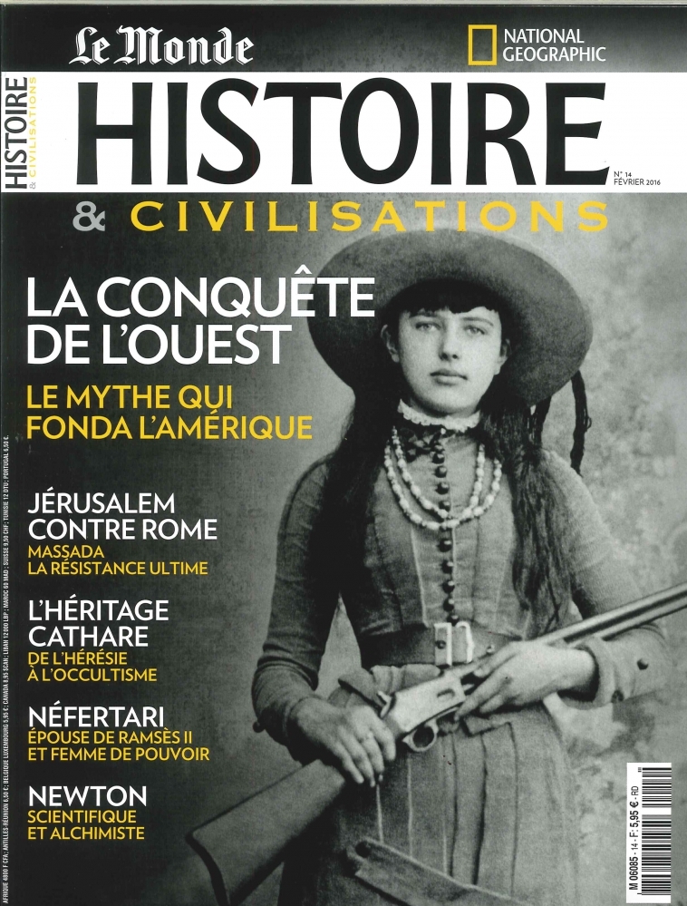 Histoire & Civilisations N°14 Conquete De L'Ouest Fevrier 2016