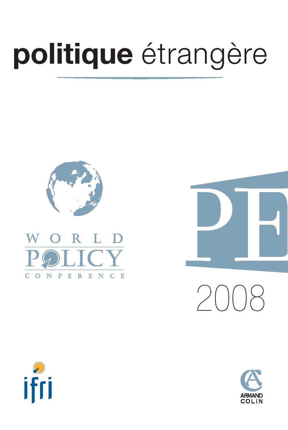 Politique étrangère . World Po - PEH2008