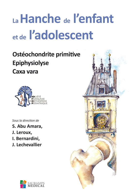 LA HANCHE DE L ENFANT ET DE L ADOLESCENT. OSTEOCHODRITE PRIMITIVE