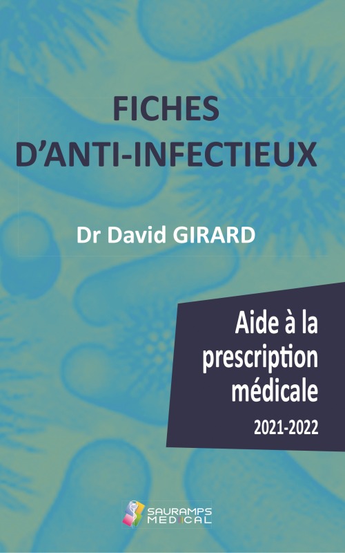 FICHES D ANTI-INFECTIEUX- AIDE A LA PRESCRIPTION MEDICALE 2021-2022