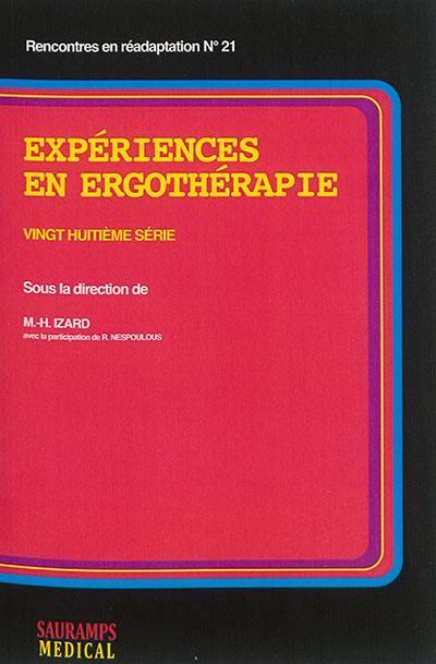 EXPERIENCES EN ERGOTHERAPIE 28 SERIE