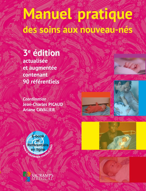 MANUEL PRATIQUE DES SOINS AUX NOUVEAUX-NES. 3ED ACTUALISEE ET AUGMENTEE
