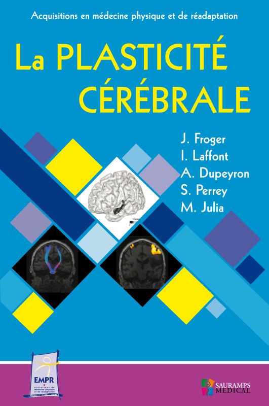 LA PLASTICITE CEREBRALE