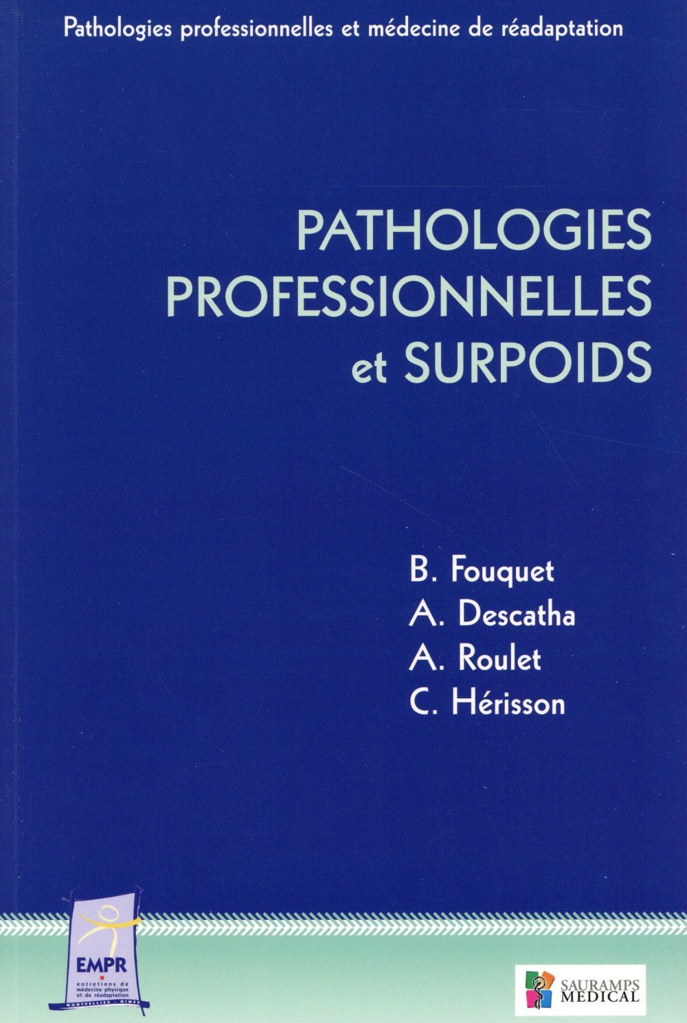 PATHOLOGIES PROFESSIONNELLES ET SURPOIDS