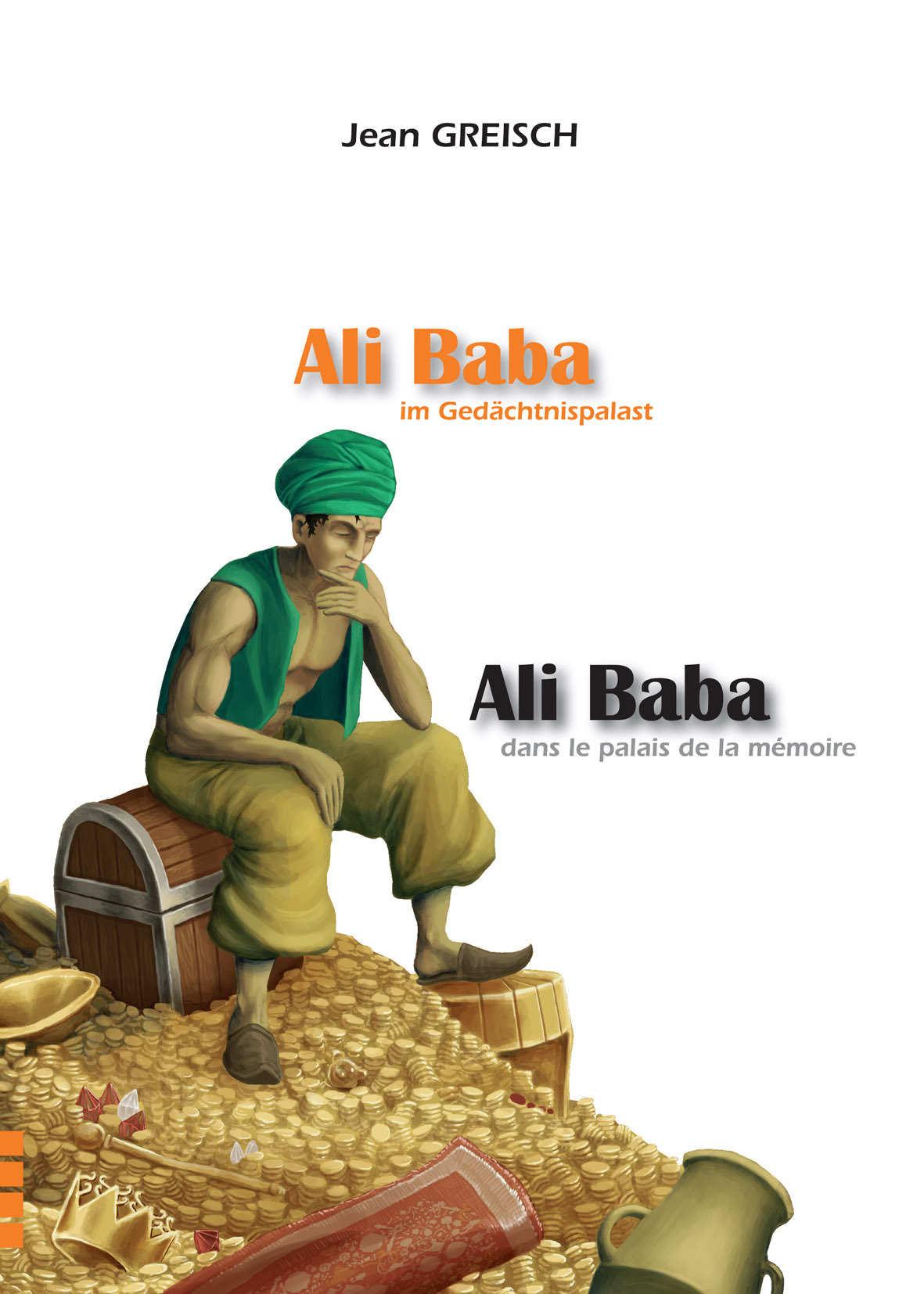 Ali Baba dans le palais de la mémoire / Ali Baba in Gedächtnispalas
