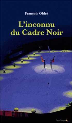 L'inconnu du Cadre noir