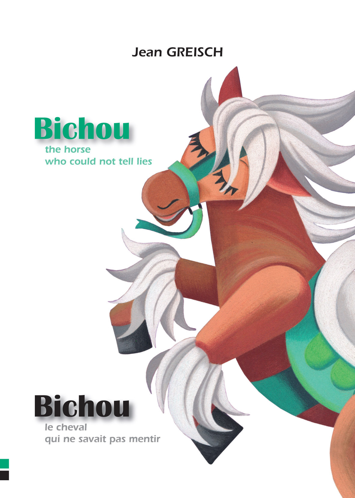 Bichou, le cheval qui ne savait pas mentir / Bichou, the horse who could not tell lies