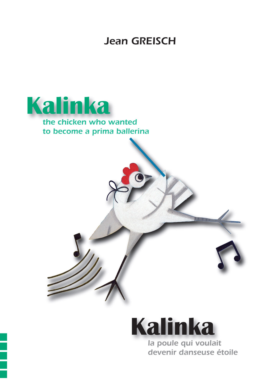 Kalinka, la poule qui voulait devenir danseuse-étoile / Kalinka, the chicken who wanted to become a