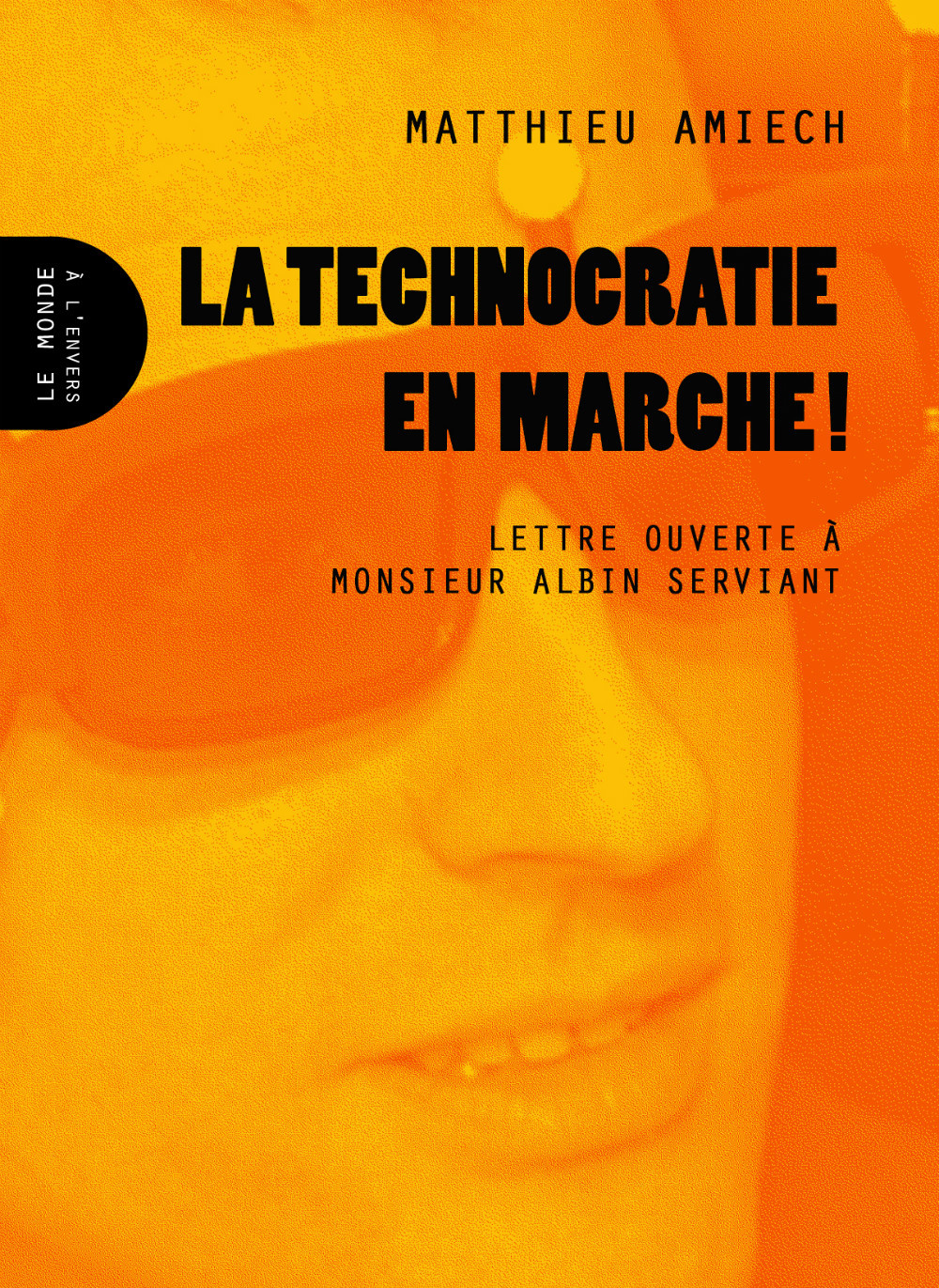 Technocratie en marche ! (La)