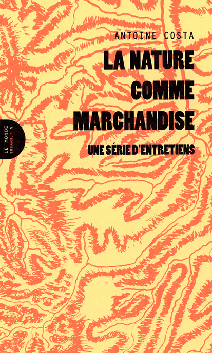 Nature comme marchandise (La)