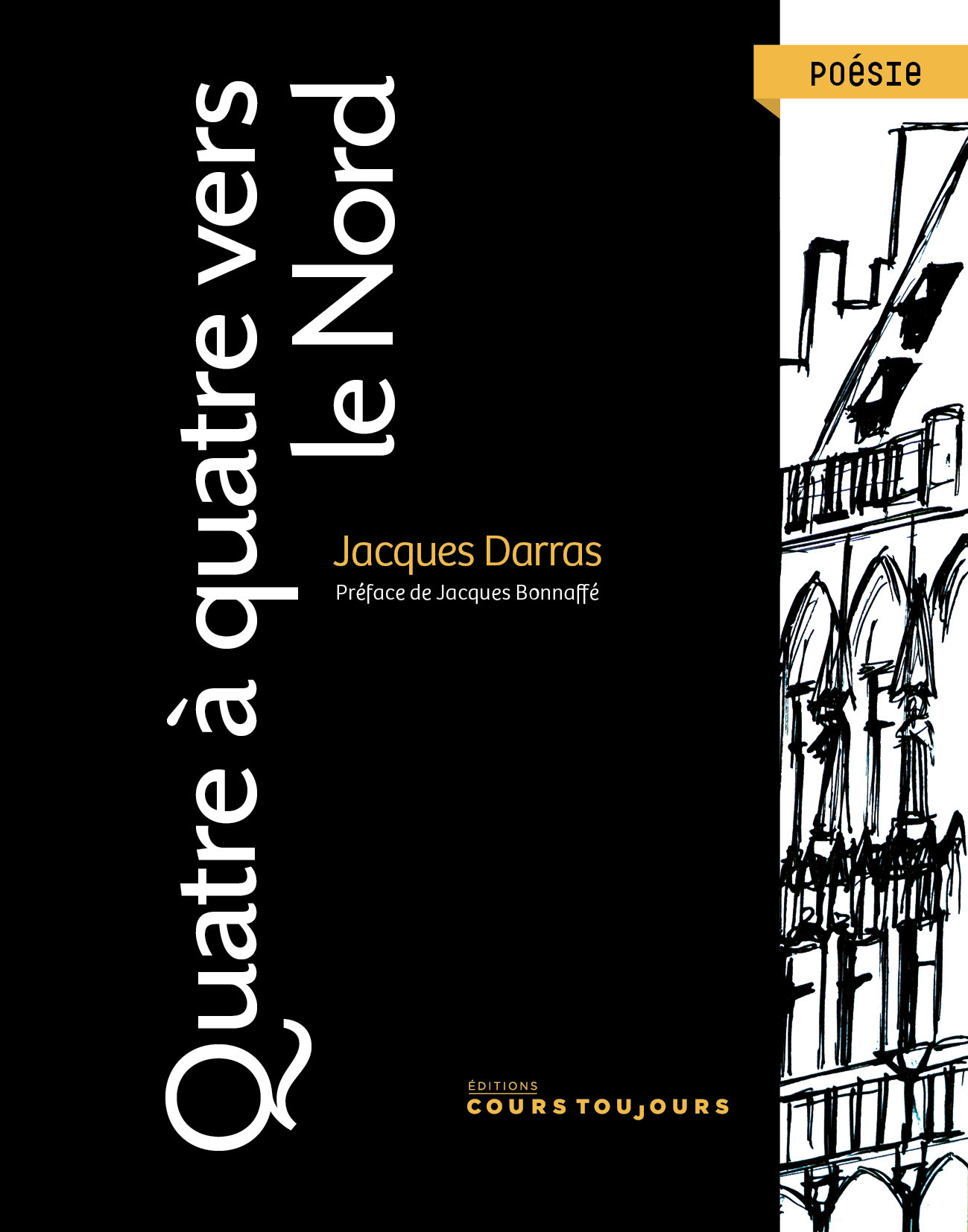 Quatre à quatre vers le Nord