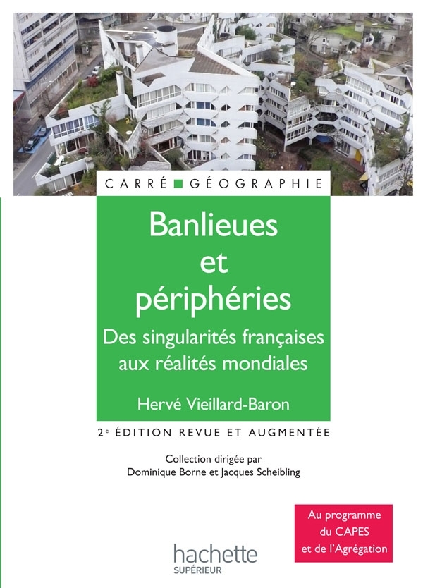 Banlieues et périphéries - Des singularités françaises aux réalités mondiales