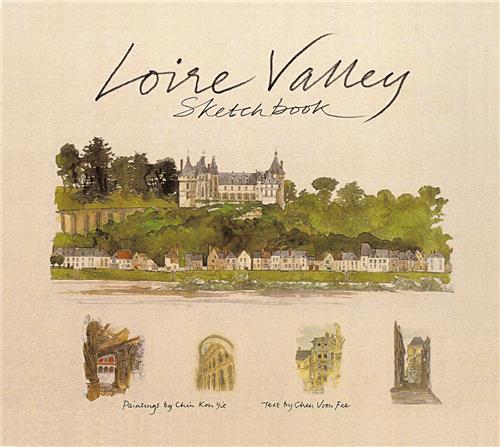 Loire Valley Sketchbook /anglais