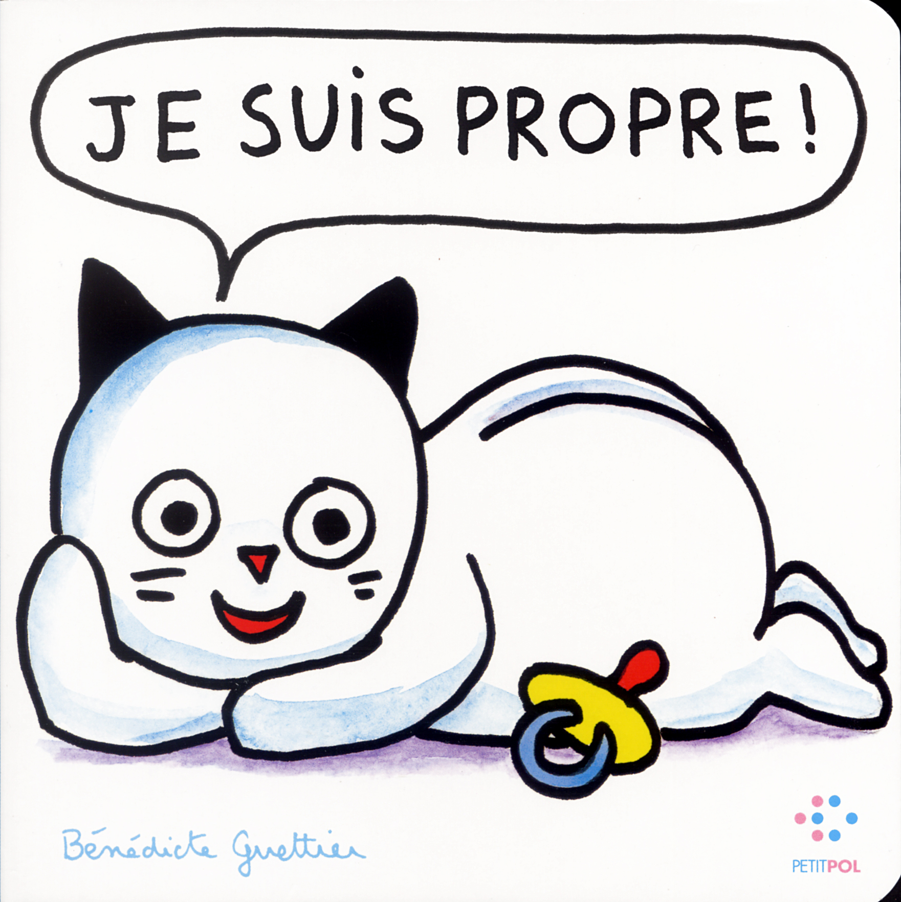 JE SUIS PROPRE !
