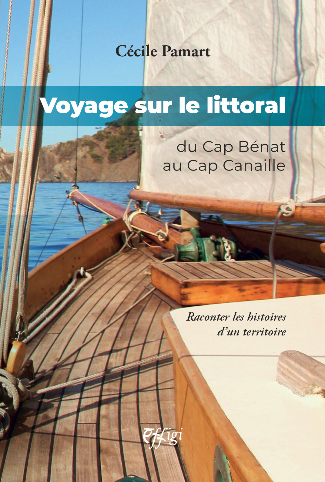 VOYAGE SUR LE LITTORAL : DU CAP BENAT AU CAP CANAILLE