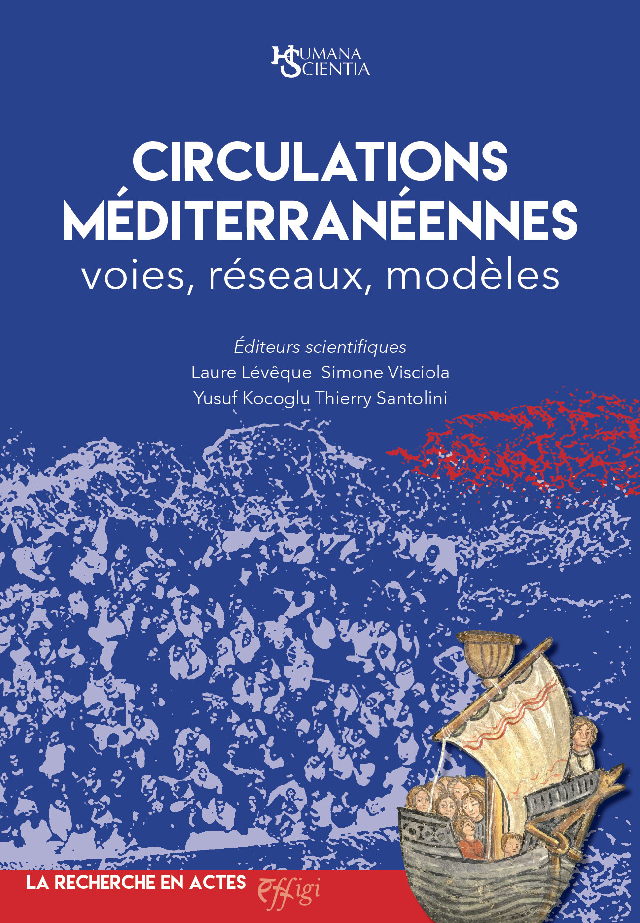 CIRCULATIONS MEDITERRANEENNES : VOIES, RESEAUX, MODELES