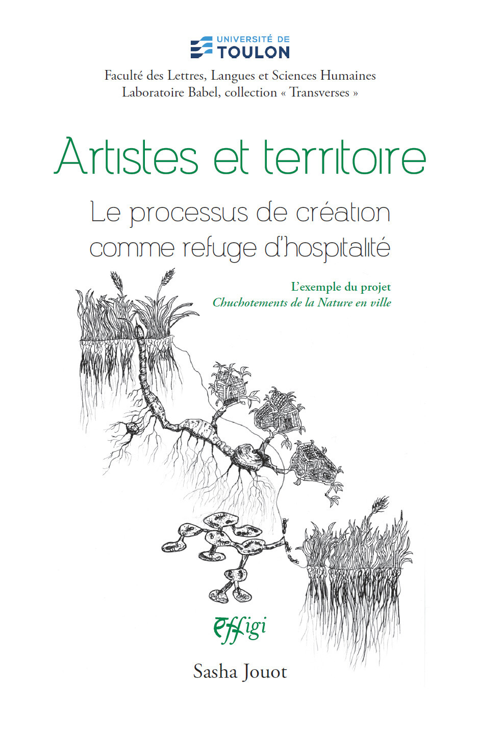 ARTISTES ET TERRITOIRE : LE PROCESSUS DE CREATION COMME REFUGE D HOSPITALITE