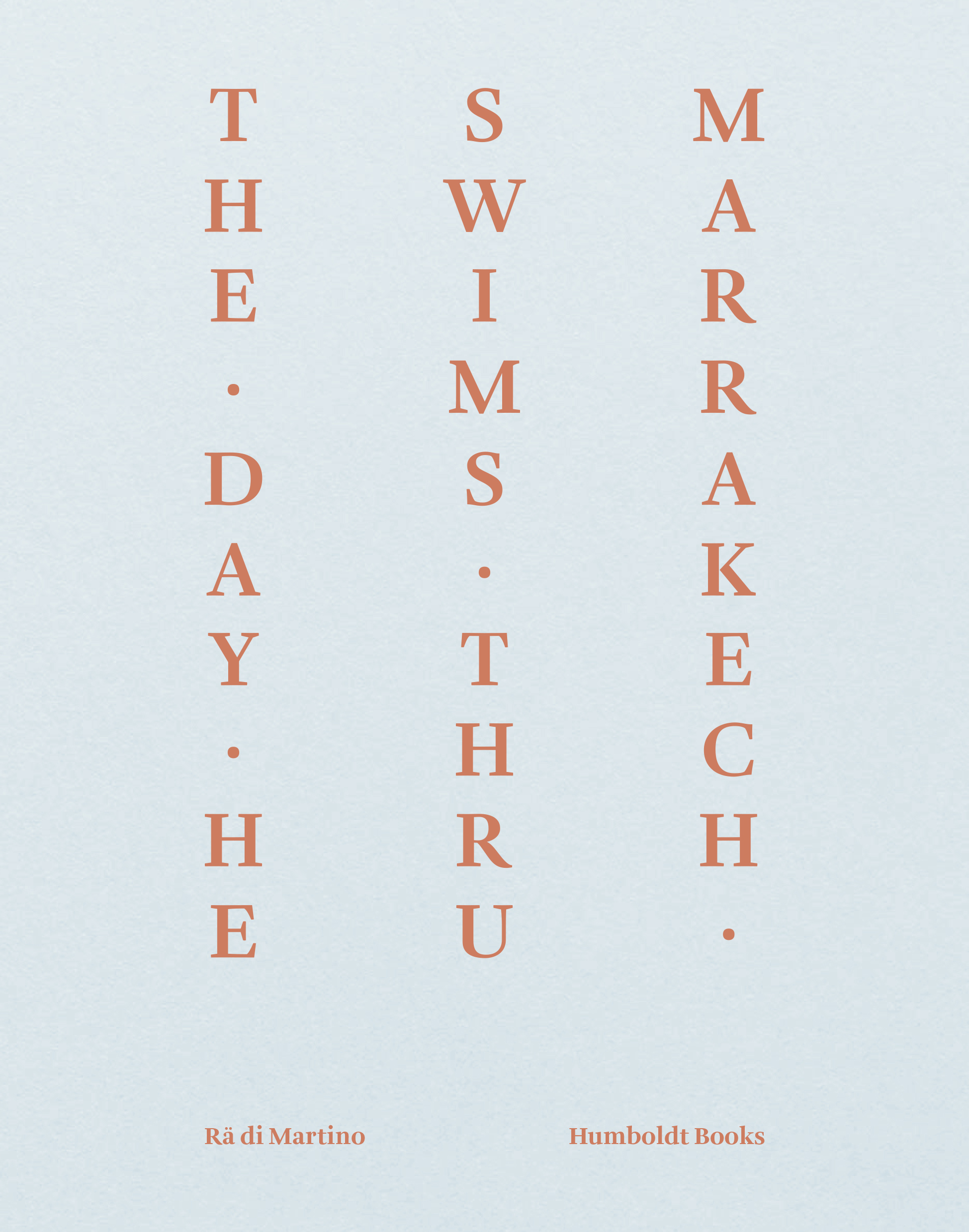 The Day He Swims Thru Marrakech