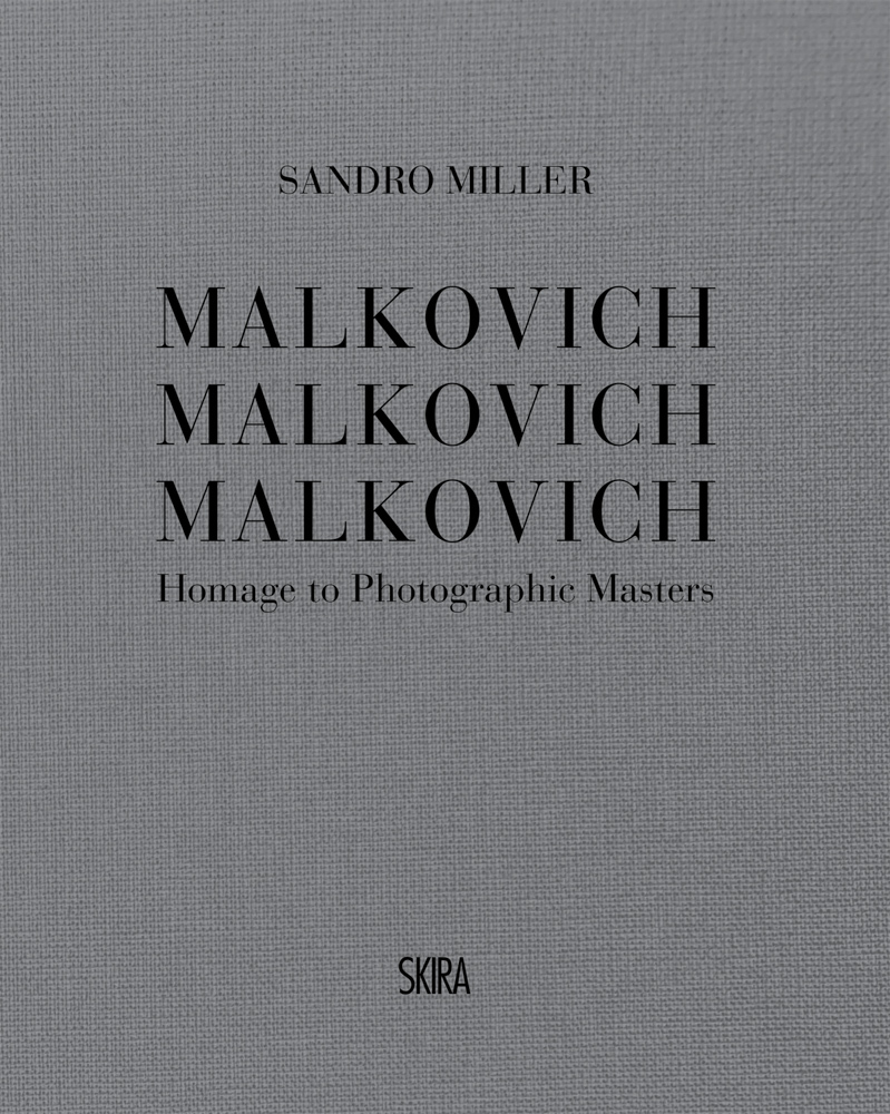 Malkovich Malkovich Malkovich: Homage to Photographic Masters /anglais