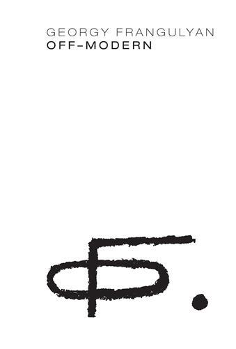 Georgy Frangulyan: Off-Modern /anglais