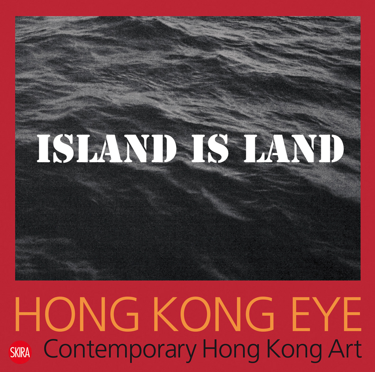 Island is Land - Hong Kong Eye /anglais