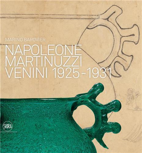 Napoleone Martinuzzi Venini 1925-1931 /anglais