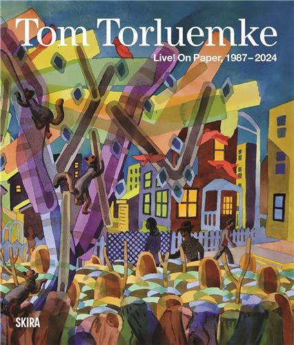 Tom Torluemke: Live! On Paper, 1987 - 2024 /anglais