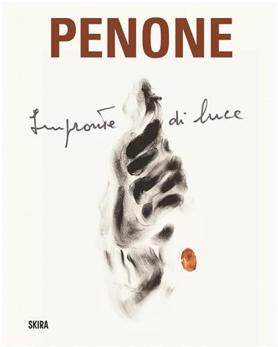 Giuseppe Penone Imprints of Light /anglais/italien