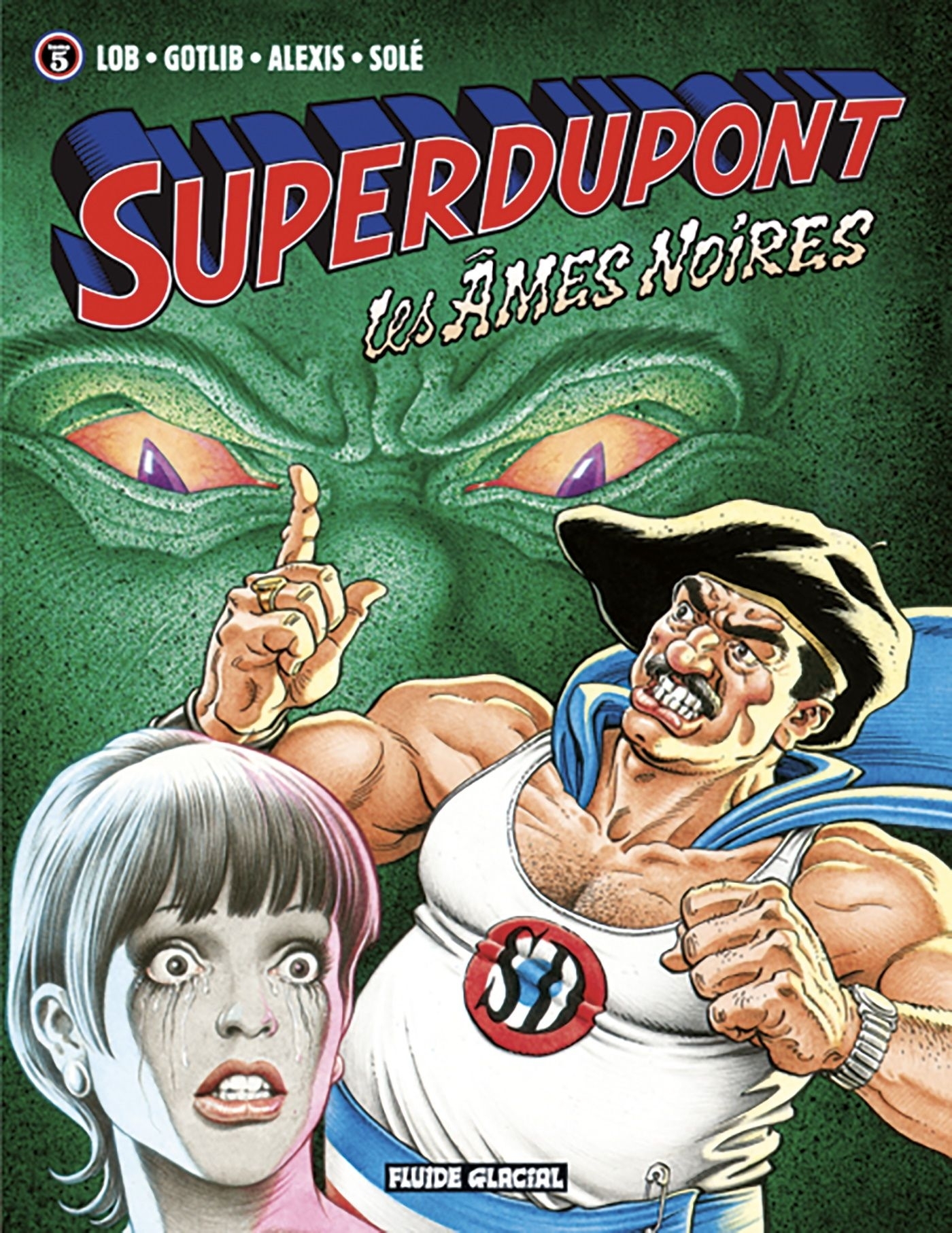 Superdupont - Tome 05 - Les Âmes Noires