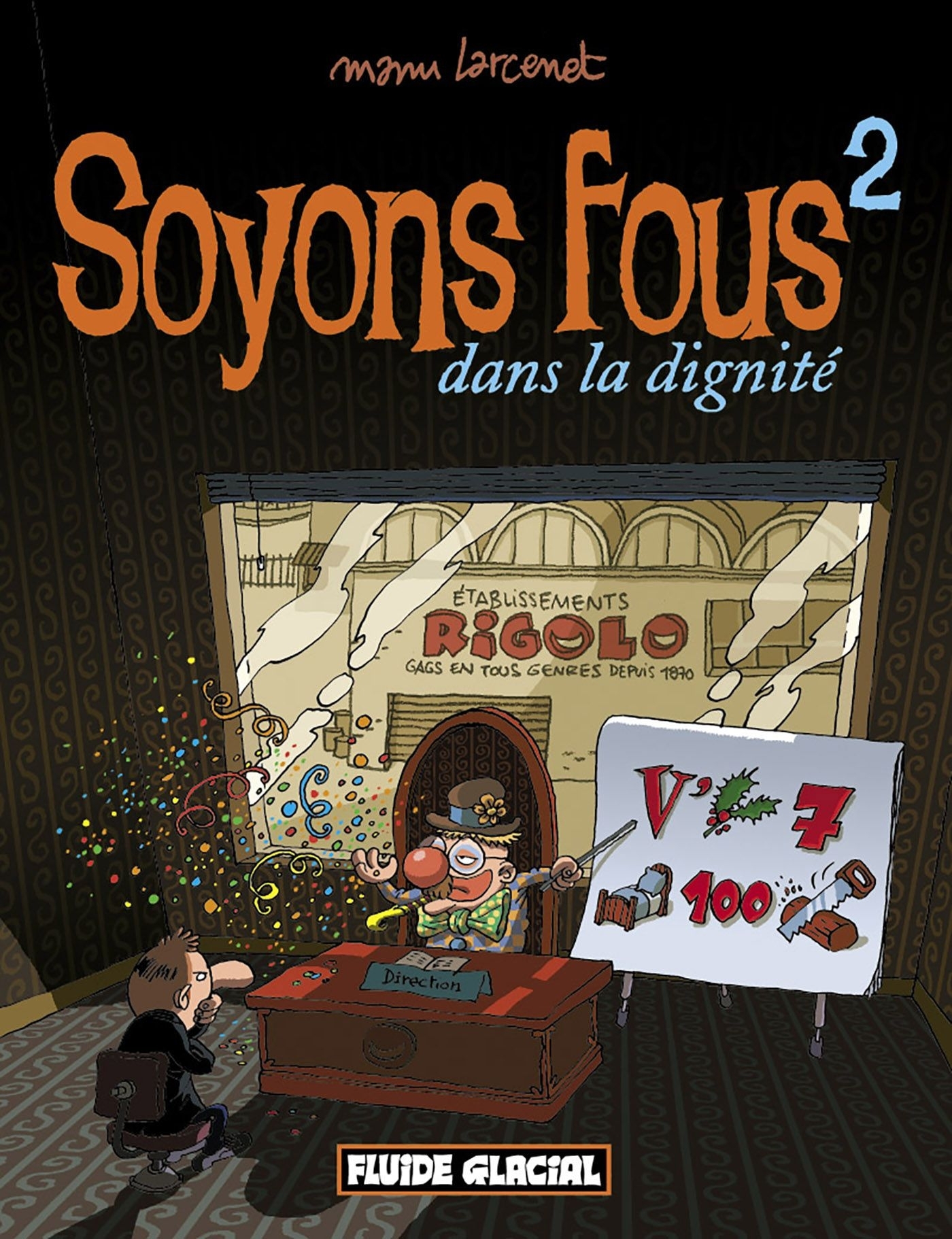 Soyons fous - Tome 02 - Dans la dignité