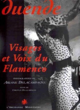 Duende - visages et voix du flamenco