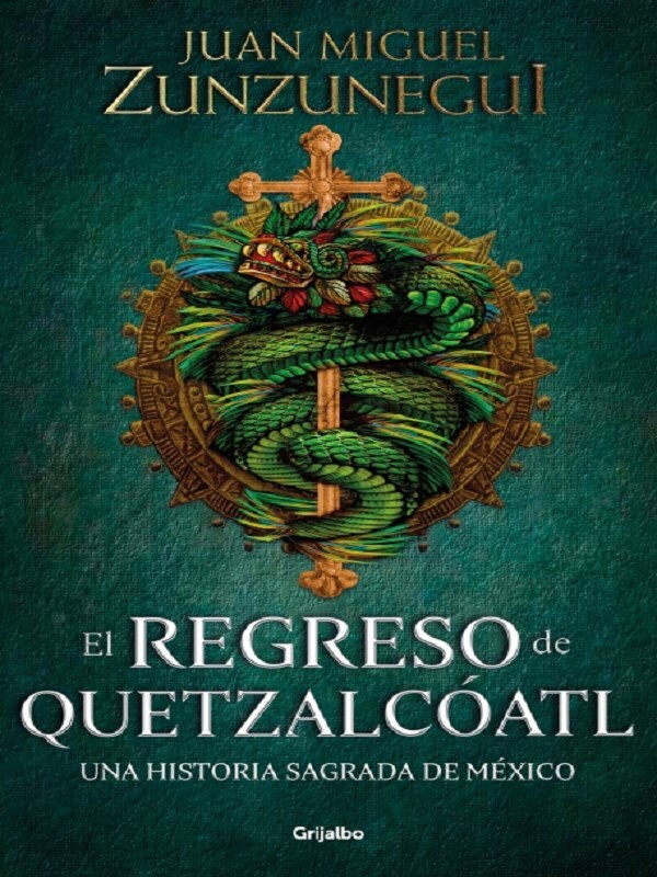 El regreso de Quetzalcóatl / The Return of Quetzalcóatl